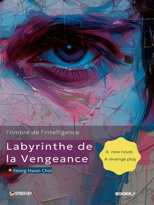 Title details for Labyrinthe de la vengeance (l'ombre de l'intelligence) by Yeong Hwan Choi - Available